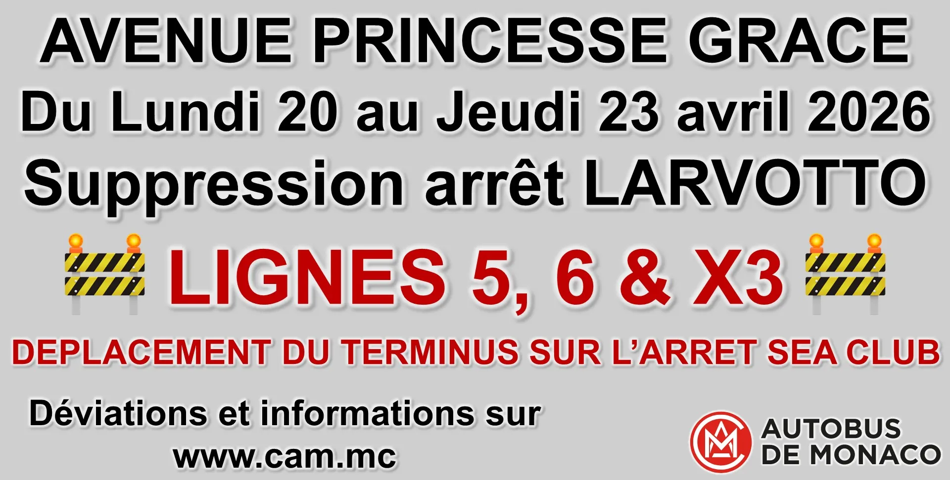 Travaux arrêt LARVOTTO - Perturbations